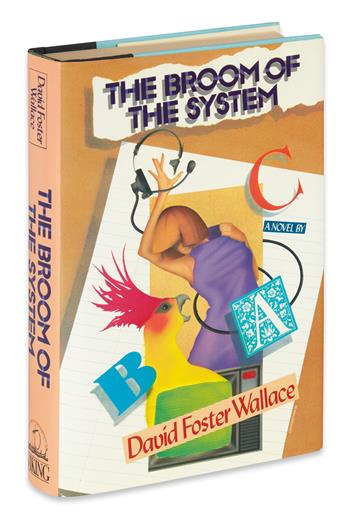 WALLACE, DAVID FOSTER. Broom of the System.